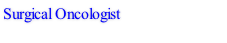 Surgical Oncologist

